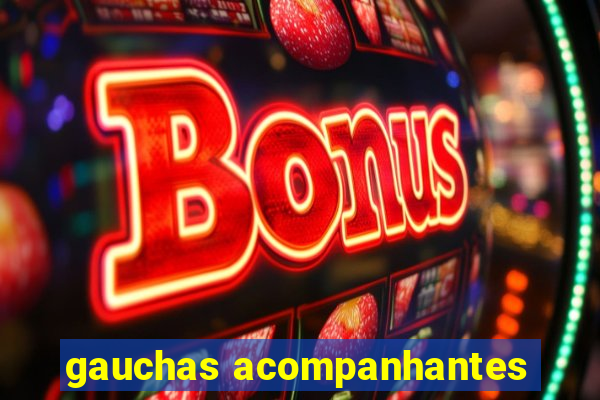 gauchas acompanhantes